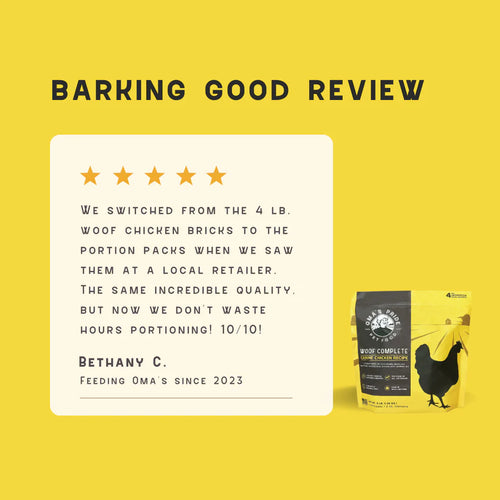 Oma's Pride Woof Complete Canine Chicken Recipe Frozen Dog Food